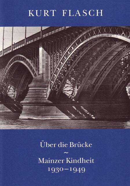Kurt Flasch: Über die Brücke, Buch