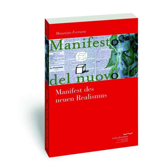 Maurizio Ferraris: Manifest des neuen Realismus, Buch