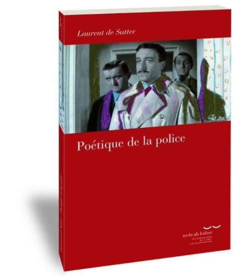 Laurent De Sutter: De Sutter, L: Poétique de la police, Buch