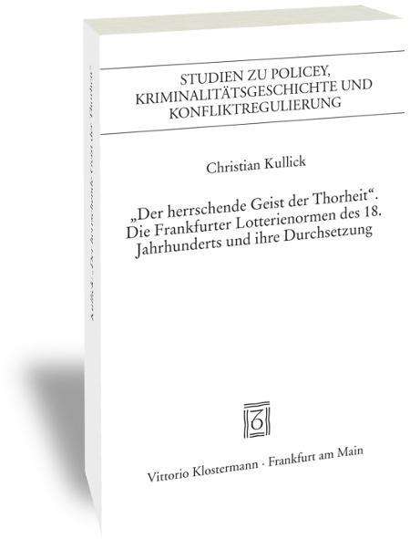 Christian Kullick: "Der herrschende Geist der Thorheit", Buch