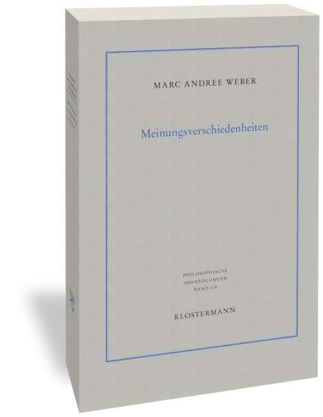 Marc Andree Weber: Weber, M: Meinungsverschiedenheiten, Buch
