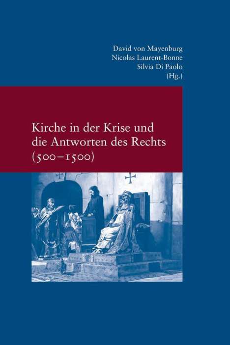 Kirche in der Krise und die Antworten des Rechts (500-1500), Buch