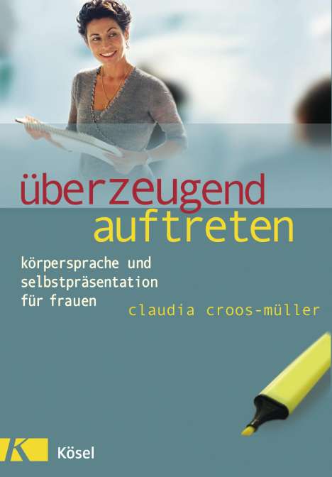 Claudia Croos-Müller: Überzeugend auftreten, Buch
