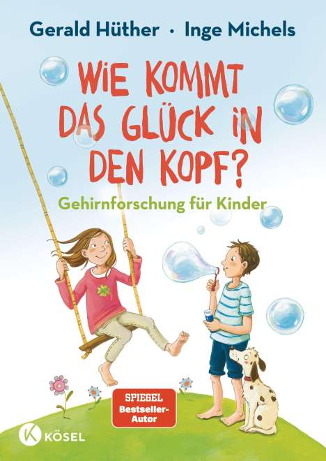 Gerald Hüther: Wie kommt das Glück in den Kopf?, Buch