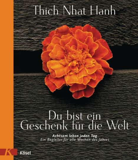 Thich Nhat Hanh: Du bist ein Geschenk für die Welt, Buch