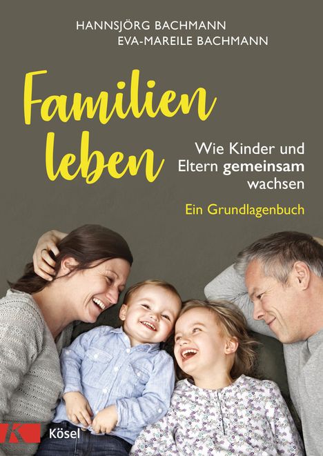 Hannsjörg Bachmann: Familien leben, Buch
