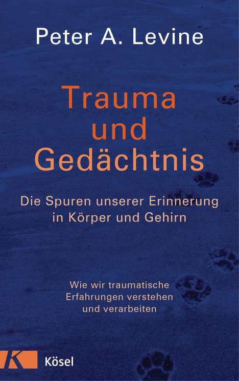 Peter A. Levine: Trauma und Gedächtnis, Buch
