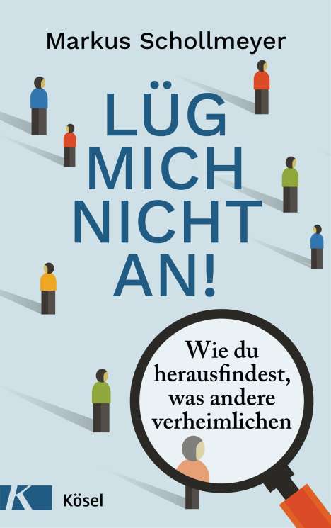 Markus Schollmeyer: Lüg mich nicht an!, Buch