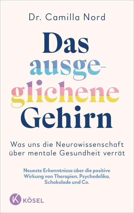 Camilla Nord: Das ausgeglichene Gehirn - Was uns die Neurowissenschaft über mentale Gesundheit verrät, Buch