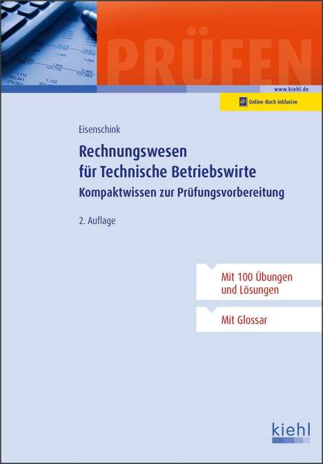 Christian Eisenschink: Rechnungswesen für Technische Betriebswirte, 1 Buch und 1 Diverse