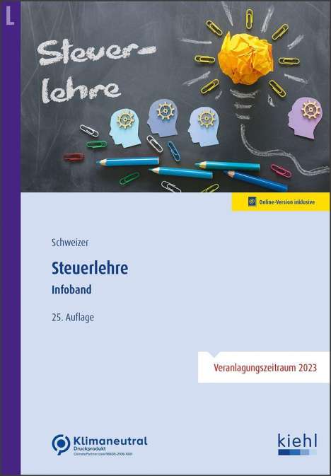 Reinhard Schweizer: Steuerlehre Infoband, 1 Buch und 1 Diverse
