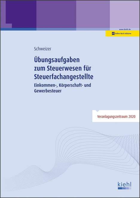 Reinhard Schweizer: Übungsaufgaben zum Steuerwesen Steuerfachangest., Diverse