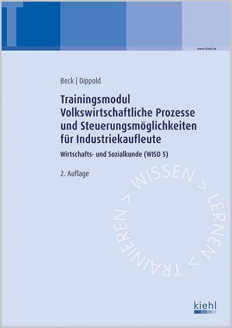 Karsten Beck: Trainingsmodul Volkswirtsch. Prozesse/Industriekaufl., Buch