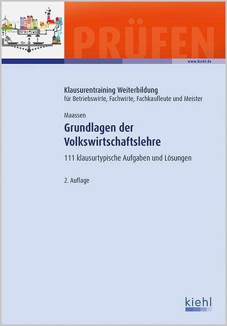 Uwe Maassen: Maassen, U: Grundlagen der Volkswirtschaftslehre, Diverse