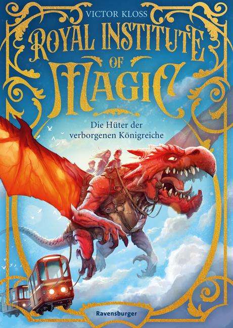 Victor Kloss: Royal Institute of Magic, Band 1: Die Hüter der verborgenen Königreiche (spannendes Fantasy-Abenteuer ab 10 Jahre), Buch