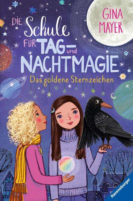 Gina Mayer: Die Schule für Tag- und Nachtmagie, Band 3: Das goldene Sternzeichen, Buch