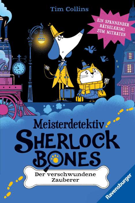 Tim Collins: Meisterdetektiv Sherlock Bones. Ein spannender Rätselkrimi zum Mitraten, Band 3: Der verschwundene Zauberer, Buch