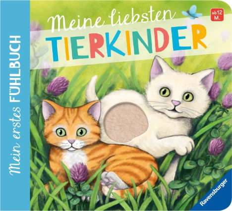 Sandra Grimm: Mein erstes Fühlbuch: Meine liebsten Tierkinder, Buch