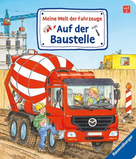 Susanne Gernhäuser: Meine Welt der Fahrzeuge: Auf der Baustelle, Buch