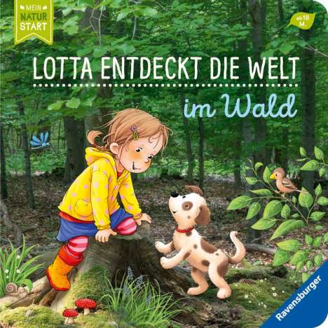 Sandra Grimm: Lotta entdeckt die Welt: Im Wald, Buch
