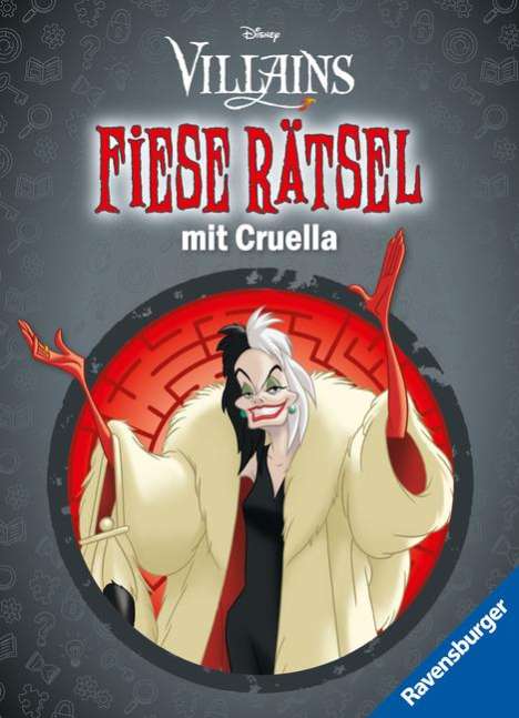 Ravensburger Disney Villains: Fiese Rätsel mit Cruella - Knifflige Rätsel für kluge Köpfe ab 9 Jahren, Buch
