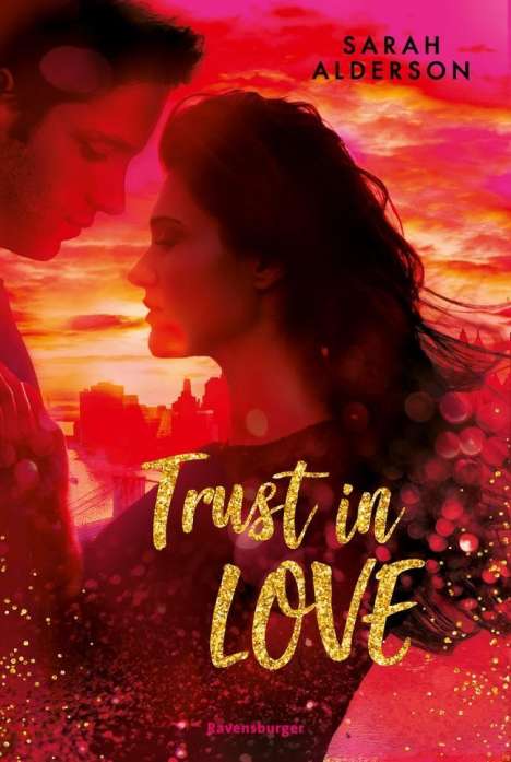 Sarah Alderson: Trust in Love, Buch