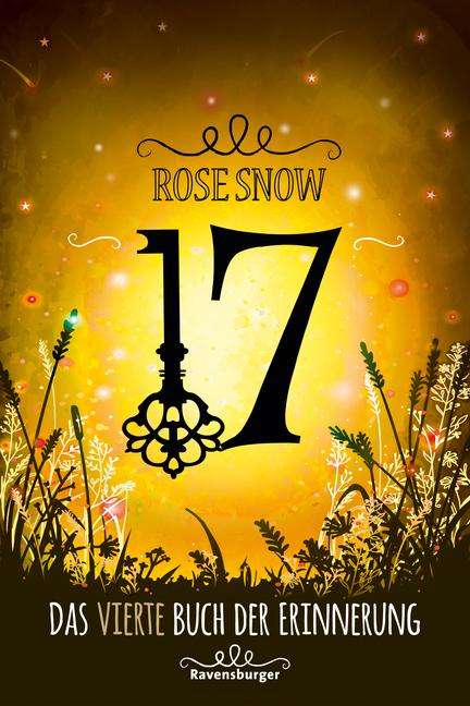 Rose Snow: Snow, R: 17, Das vierte Buch der Erinnerung, Buch