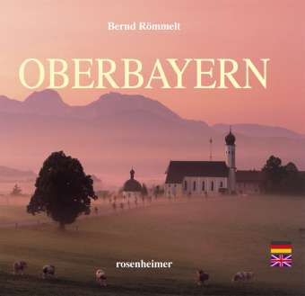 Bernd Römmelt: Oberbayern, Buch