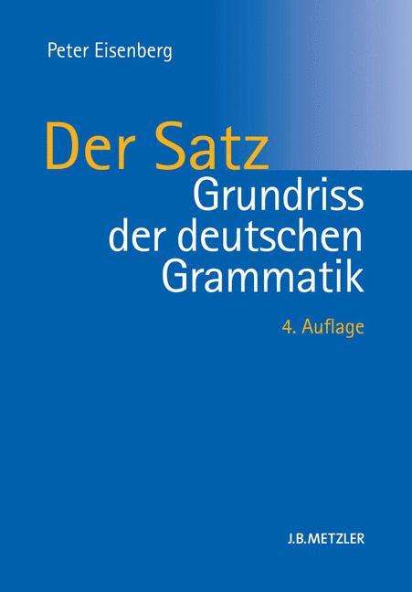 Peter Eisenberg: Eisenberg, P: Grundriss der deutschen Grammatik, Buch
