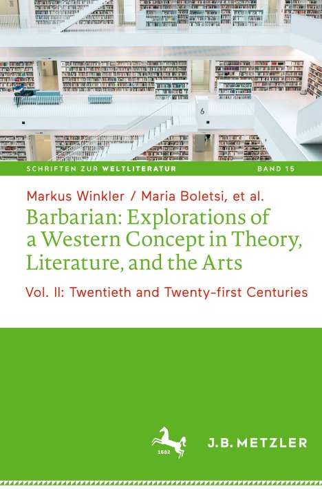 Maria Boletsi: Barbarian: Explorations of a Western Concept in Theory, Literature, and the Arts, Buch