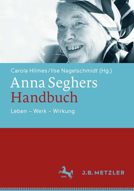 Anna Seghers-Handbuch, Buch