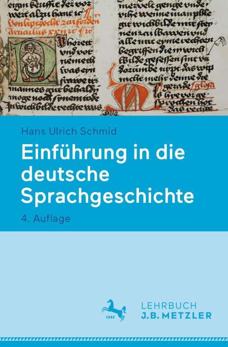 Hans Ulrich Schmid: Einführung in die deutsche Sprachgeschichte, Buch