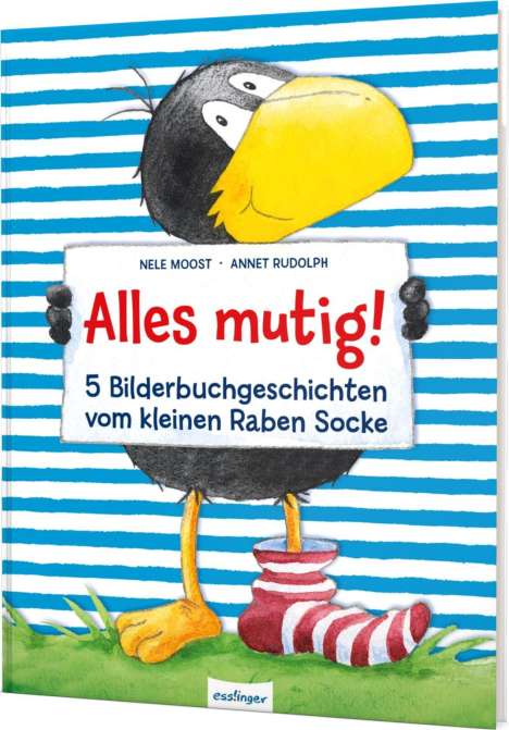 Nele Moost: Der kleine Rabe Socke: Alles mutig! 5 Bilderbuchgeschichten vom kleinen Raben Socke, Buch