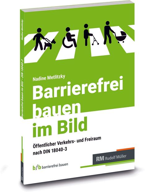 Text: "Barrierefrei bauen im Bild". Illustration: Personenüberweg mit Symbolen für Menschen mit Behinderungen. Buchcover.