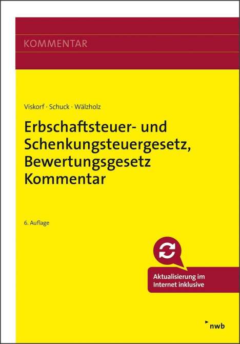 Hermann-Ulrich Viskorf: Erbschaftsteuer- und Schenkungsteuergesetz, Diverse