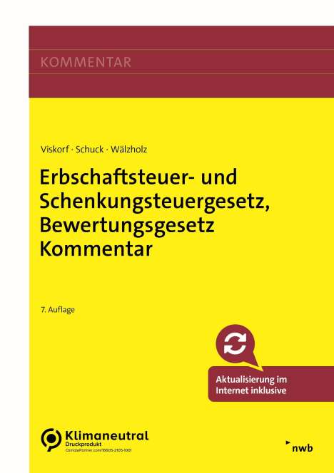 Hermann-Ulrich Viskorf: Erbschaftsteuer- und Schenkungsteuergesetz, Bewertungsgesetz Kommentar, 1 Buch und 1 Diverse
