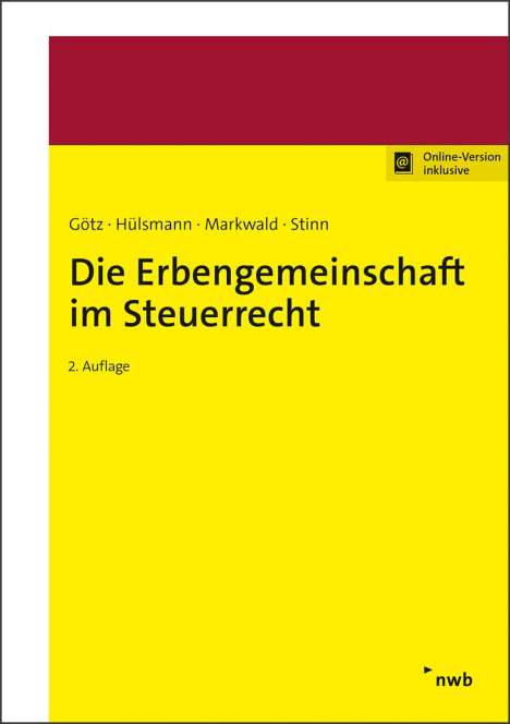 Hellmut Götz: Die Erbengemeinschaft im Steuerrecht, 1 Buch und 1 Diverse