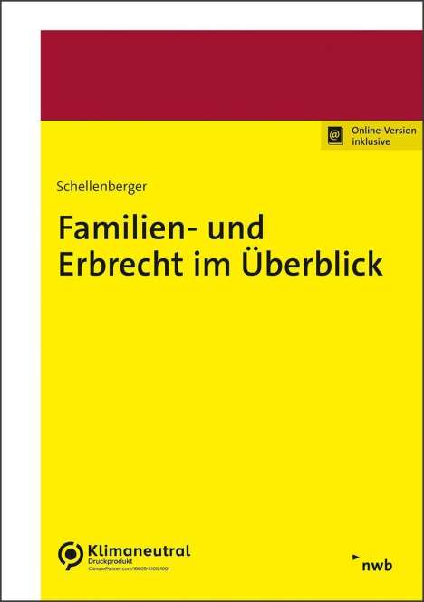 Michael Schellenberger: Familien- und Erbrecht im Überblick, 1 Buch und 1 Diverse