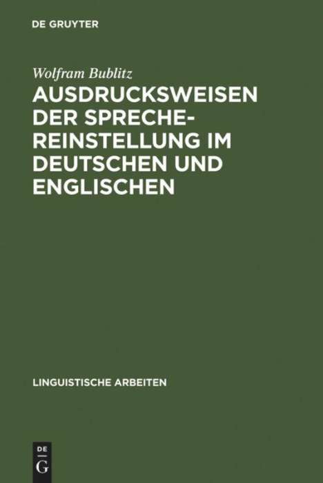 Wolfram Bublitz: Ausdrucksweisen der Sprechereinstellung im Deutschen und Englischen, Buch