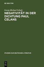 Georg-Michael Schulz: Negativität in der Dichtung Paul Celans, Buch