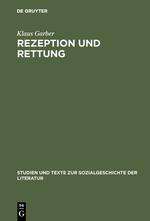 Klaus Garber: Rezeption und Rettung, Buch