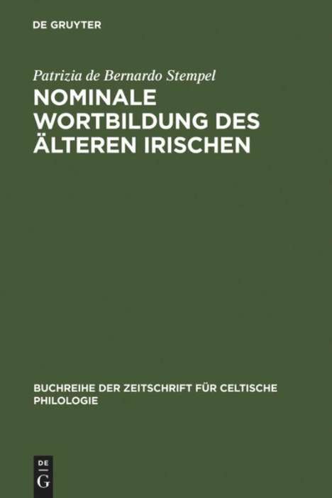 Patrizia De Bernardo Stempel: Nominale Wortbildung des älteren Irischen, Buch