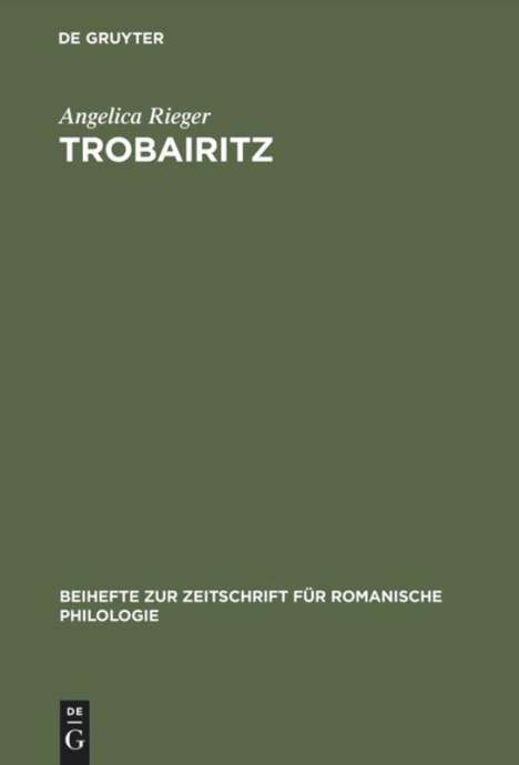 Angelica Rieger: Trobairitz, Buch