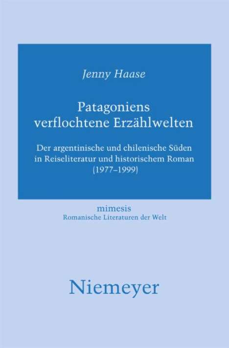 Jenny Haase: Patagoniens verflochtene Erzählwelten, Buch