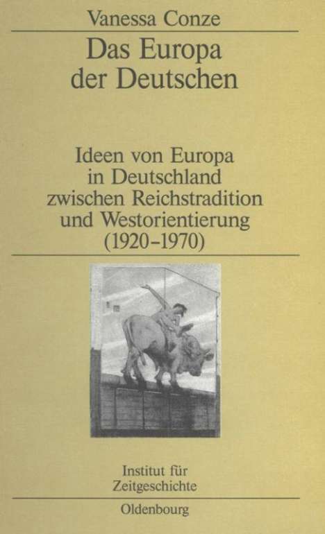 Vanessa Conze: Das Europa der Deutschen, Buch