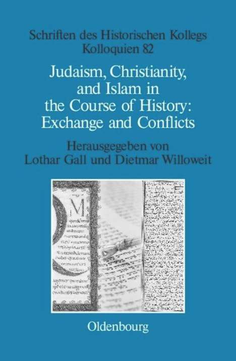 Judaism, Christianity, and Islam in the Course of History: Exchange and Conflicts, Buch