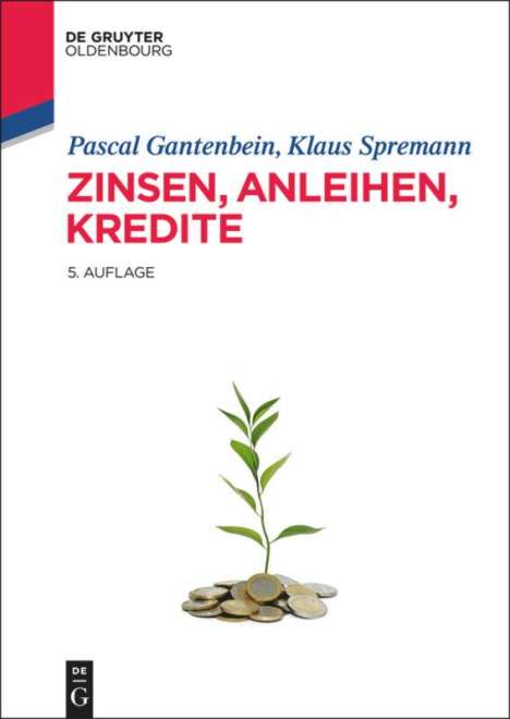 Klaus Spremann: Zinsen, Anleihen, Kredite, Buch