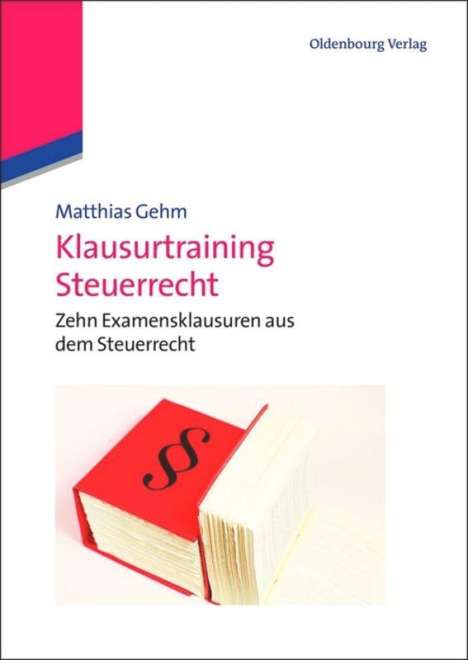 Matthias Gehm: Klausurtraining Steuerrecht, Buch
