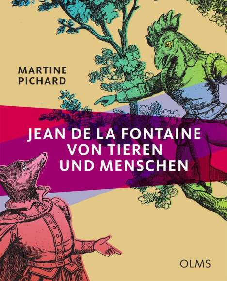 Martine Pichard: Pichard, M: Jean de La Fontaine - Von Tieren und Menschen, Buch
