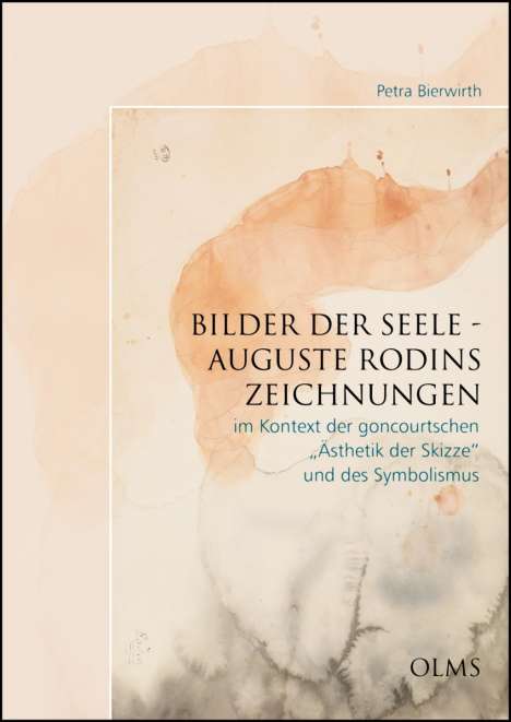 Petra Bierwirth: Bierwirth, P: Bilder der Seele - Auguste Rodins Zeichnungen, Buch